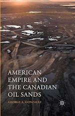 American Empire and the Canadian Oil Sands