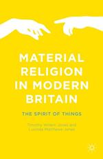 Material Religion in Modern Britain