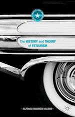 History and Theory of Fetishism