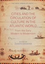 Cities and the Circulation of Culture in the Atlantic World