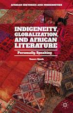 Indigeneity, Globalization, and African Literature
