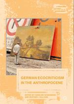 German Ecocriticism in the Anthropocene