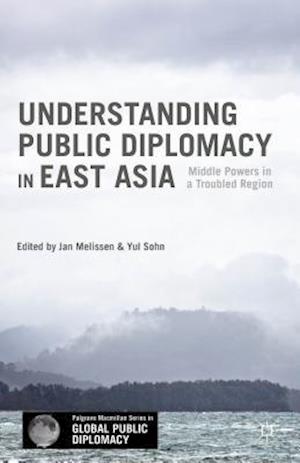 Understanding Public Diplomacy in East Asia