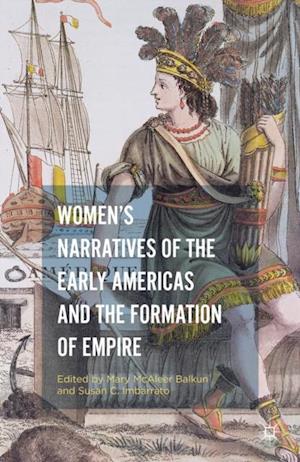 Women's Narratives of the Early Americas and the Formation of Empire