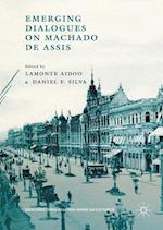 Emerging Dialogues on Machado de Assis