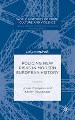 Policing New Risks in Modern European History