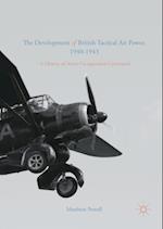 Development of British Tactical Air Power, 1940-1943
