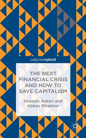 Next Financial Crisis and How to Save Capitalism