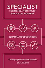 Specialist Communication Skills for Social Workers