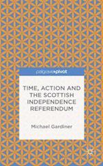 Time and Action in the Scottish Independence Referendum