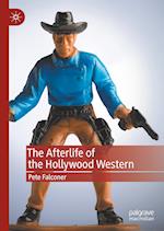 The Afterlife of the Hollywood Western 