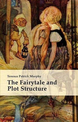 The Fairytale and Plot Structure