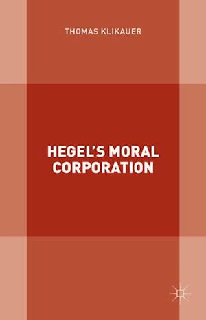 Hegel's Moral Corporation