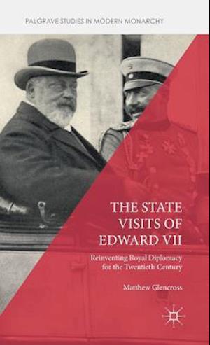 The State Visits of Edward VII