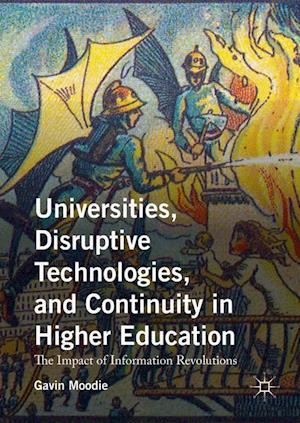 Universities, Disruptive Technologies, and Continuity in Higher Education