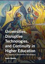 Universities, Disruptive Technologies, and Continuity in Higher Education