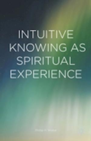 Intuitive Knowing as Spiritual Experience