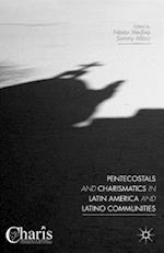 Pentecostals and Charismatics in Latin America and Latino Communities