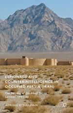 Espionage and Counterintelligence in Occupied Persia (Iran)