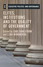 Elites, Institutions and the Quality of Government