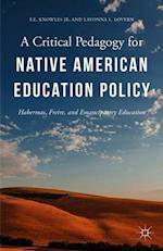 A Critical Pedagogy for Native American Education Policy