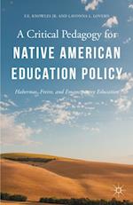 Critical Pedagogy for Native American Education Policy