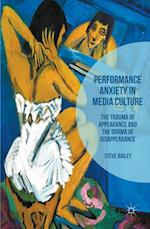 Performance Anxiety in Media Culture