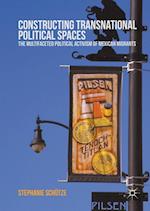 Constructing Transnational Political Spaces