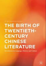 Birth of Twentieth-Century Chinese Literature