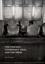 Chicago Conspiracy Trial and the Press