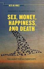 Sex, Money, Happiness, and Death