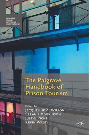 Palgrave Handbook of Prison Tourism