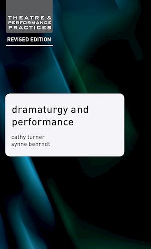 Dramaturgy and Performance