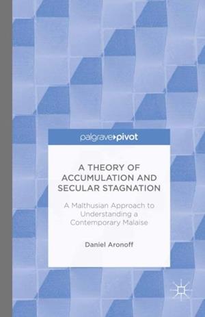 Theory of Accumulation and Secular Stagnation