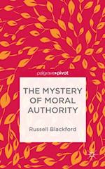 Mystery of Moral Authority