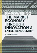 Empowering the Market Economy through Innovation and Entrepreneurship