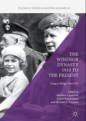 Windsor Dynasty 1910 to the Present