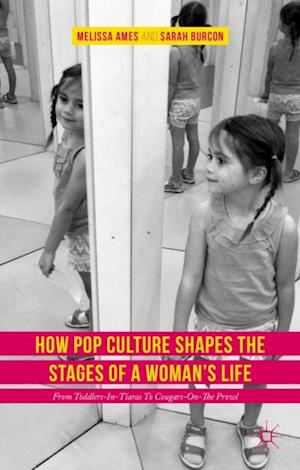 How Pop Culture Shapes the Stages of a Woman's Life