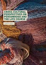 Cross-Cultural Perspectives on Personhood and the Life Course