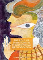 The Role of Intuitions in Philosophical Methodology