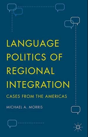 Language Politics of Regional Integration