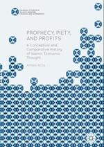 Prophecy, Piety, and Profits