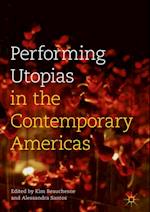 Performing Utopias in the Contemporary Americas