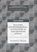 Building Entrepreneurial Ecosystems in Sub-Saharan Africa