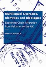 Multilingual Literacies, Identities and Ideologies