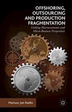 Offshoring, Outsourcing and Production Fragmentation