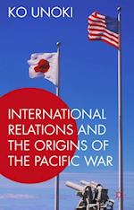 International Relations and the Origins of the Pacific War