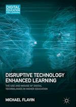 Disruptive Technology Enhanced Learning