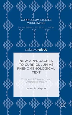 New Approaches to Curriculum as Phenomenological Text