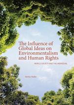 The Influence of Global Ideas on Environmentalism and Human Rights